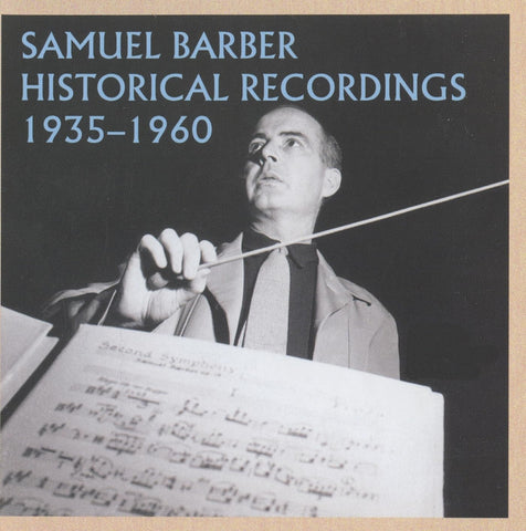 Samuel Barber: Historical Recordings 1935-1960 8+1 CD Box (includes a 9th CD)